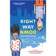 Right Way Down A middle-reader poetry collection