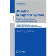 Attention in Cognitive Systems: Theories and Systems from an Interdisciplinary Viewpoint, 4th International Workshop on Attention in Cognitive Systems, Wapcv 2007 Hyderabad, India, J