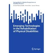Emerging Technologies in the Rehabilitation of Physical Disabilities