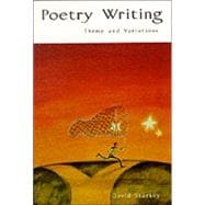 Poetry Writing : Theme and Variations