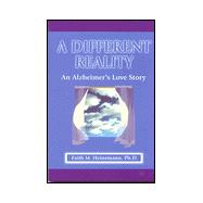 Different Reality : An Alzheimer's Love Story