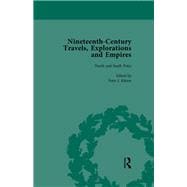 Nineteenth-Century Travels, Explorations and Empires, Part I Vol 1