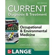 CURRENT Diagnosis & Treatment Occupational & Environmental Medicine, 6th Edition
