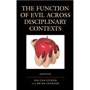 The Function of Evil Across Disciplinary Contexts