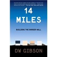 14 Miles Building the Border Wall