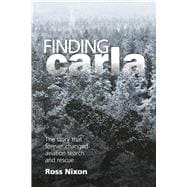 Finding Carla The story that forever changed aviation search and rescue