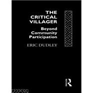 The Critical Villager: Beyond Community Participation