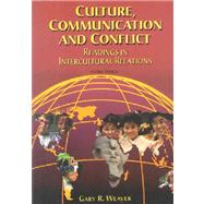 Culture, Communication and Conflict Readings in Intercultural Relations (Revised Second Edition)