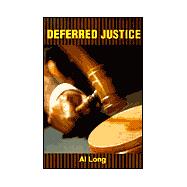 Deferred Justice