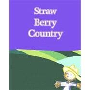 Straw Berry Country