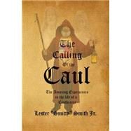 The Calling of the Caul