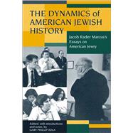 The Dynamics of American Jewish History