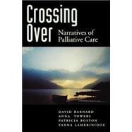 Crossing Over Narratives of Palliative Care