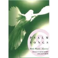 Psalm Songs for Lent And Easter