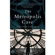 The Metropolis Case A Novel