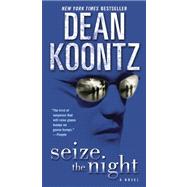 Seize the Night A Novel