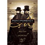Montmorency #3: Montmorency and the Assassins Book 3