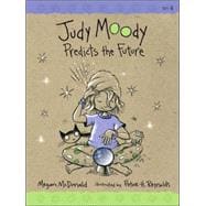 Judy Moody Predicts the Future (Book #4)
