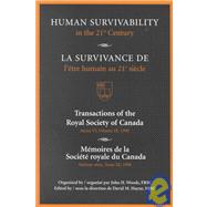 Human Survivability in the 21st Century?: Proceedings of a Symposium Held in November 1998 Under the Auspices of the Royal Society of Canada