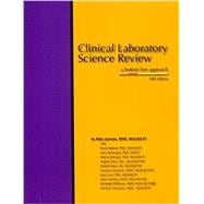 Clinical Laboratory Science Review: A Bottom Line Approach