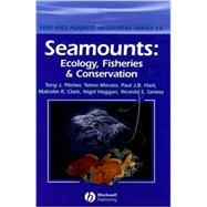 Seamounts Ecology, Fisheries and Conservation
