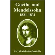 Goethe And Mendelssohn, 1821-1831