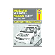 Mercury Villager & Nissan Quest Automotive Repair Manual: All Mercury Villager and Nissan Quest Models 1993 Through 1998