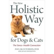 The New Holistic Way for Dogs and Cats The Stress-Health Connection