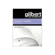 Gilbert Law Summaries on Income Tax I - Individuals