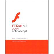 Macromedia Flash MX 2004 ActionScript Training from the Source,9780321213433