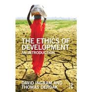 The Ethics of Development: An Introduction