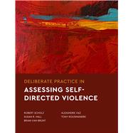 Deliberate Practice in Assessing Self-Directed Violence