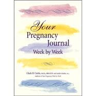 Your Pregnancy Journal Week by Week