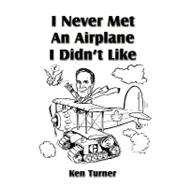 I Never Met an Airplane I Didn't Like