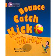 Bounce, Kick, Catch, Throw Band 06/Orange