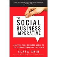 The Social Business Imperative Adapting Your Business Model to the Always-Connected Customer