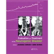 Evaluation and Treatment of the Neurogenic Bladder,9780367393434