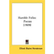 Humble Folks : Poems (1909)