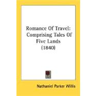 Romance of Travel : Comprising Tales of Five Lands (1840)