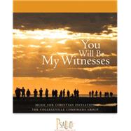 You Will Be My Witnesses: Music for Christian Initiation