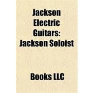 Jackson Electric Guitars : Jackson Soloist