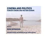 Cinema And Politics: Turkish Cinema And The New Europe