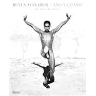 Ruven Afanador: Angel Gitano The Men of Flamenco