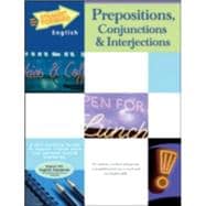 Prepositions, Conjunctions and Interjections