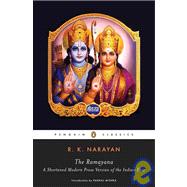 The Ramayana: A Shortened Modern Prose Version of the Indian Epic (Suggested by the Tamil Version of Kamban)