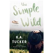 The Simple Wild A Novel