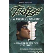 Tribe: A Warrior's Calling