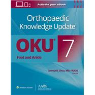 Orthopaedic Knowledge Update®: Foot and Ankle 7 Print + Ebook