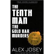 The Tenth Man Gold Bar Murders