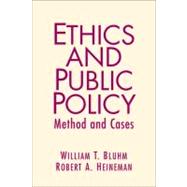 Ethics and Public Policy Method and Cases